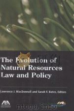 The Evolution of Natural Resources Law and Policy（ PDF版）