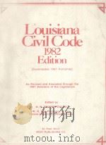 LOUISIANA CIVIL CODE 1982 1981 PDF电子版封面 A.N.YIANOPOULOS