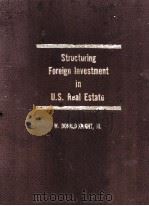STRUCTURING FOREIGN INVESTMENT IN U.S. REAL ESTATE（1982 PDF版）