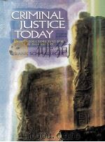 CRIMINAL JUSTICE TODAY  AN INTRODUCTORY TEXT FOR THE TWENTY-FIRST CENTURY  FOURTH EDITION（1997 PDF版）