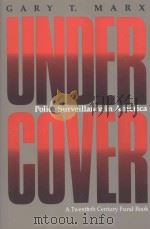 UNDERCOVER  POLICE SURVEILLANCE IN AMERICA（1988 PDF版）