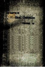 PROGRESS IN MEDICAL GENETICS VOLIME Ⅸ 1973 PDF电子版封面 0808907816