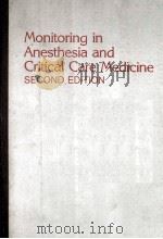 MONITORING IN ANESTHESIA AND CRITICAL CARE MEDICINE SECOND EDITION（1990 PDF版）