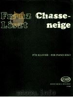 Liszt Chasse-Neige For Piano Solo études D'Exécution Transcendante Nr.12 Z.8160 1970 PDF电子版封面 Franz Liszt