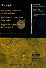 Horvath mihaly melodies of ancient centuries suite for string orchestra no.18 z.3677（1962 PDF版）
