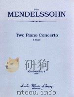 Two Piano Concerto E Major solo pianos Ⅰ/Ⅱ 00200 PDF电子版封面 Felix Mendelssohn