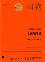 lewis Inflections Ⅱ violine violoncello & Klavier 07 199 1989 PDF电子版封面 Robert Hall