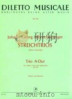 Streichtrios Helmut Zehetmair Trio A-Dur fur Violine Viola und Violoncello op.9/2 Partitur und Stimm 1989 PDF电子版封面