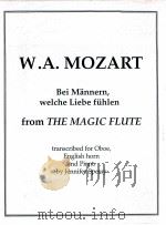 Bei M?nnern welche liebe Fuhlen from the magic flute transcribed for oboe English horn and piano 1992 PDF电子版封面 W.A.mozart