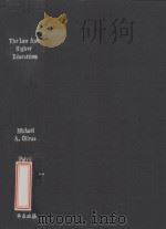 THE LAW AND HIGHER EDUCATION  CASES AND MATERIALS ON COLLEGES IN COURT  1  SECOND EDITION（1997 PDF版）