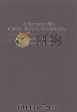 A SECTION 1983 CIVIL RIGHTS ANTHOLOGY（1983 PDF版）