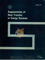 AUGMENTATION OF HEAT TRANSFER IN ENERGY SYSTEMS（1985 PDF版）