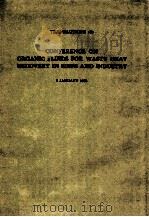 CONFERENCE ON ORGANIC FLUIDS OFR WASTE HEAT RECOVERY IN SHIPS AND INDUSTRY（1981 PDF版）