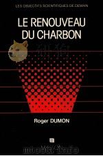 LES OBJECTIFS SCIENTIFIQUES DE DEMAIN 9 LE RENOUVEAU DU CHARBON（1981 PDF版）