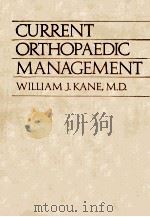 Current orthopaedic management 1981 PDF电子版封面 0443080801 ed. by William J. Kane.