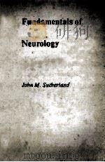 FUNDAMENTALS OF NEUROLOGY 1981 PDF电子版封面 085200529X JOHN M.SUTHERLAND
