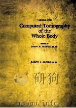 COMPUTED TOMOGRAPHY OF THE WHOLE BODY  VOLUME TWO（1983 PDF版）