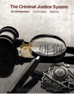 THE CRIMINAL JUSTICE SYSTEM  AN INTRODUCTION  THIRD EDITION（1984 PDF版）