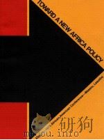 TOWARD A NEW AFRICA POLICY CONFERENCE REPORT（1977 PDF版）