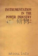 INSTRUMENTATION IN THE POWER INDUSTRY VOLUME 22（1979 PDF版）