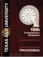 PROCEEDINGS OF THE FIFTEENTH TURBOMACHINERY SYMPOSIUM（1986 PDF版）