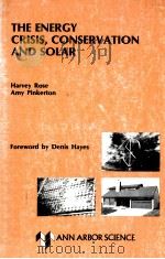 THE ENERGY CRISIS CONSERVATRION AND SOLAR（1981 PDF版）