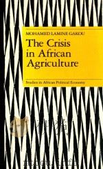 the crisis in african agriculture 1987 PDF电子版封面 0862327326