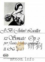 jean-baptiste john Loeillet 12 Sonate per flauto e basso continuo Op.3 HeftⅡ -Ⅱ.Kotet No.4-6 z.12 54   1983  PDF电子版封面     