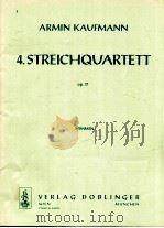 Armin Kaufmann 4.Streichquartet stimmen op.17（1967 PDF版）