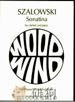 Szalowski Sonatina for clarinet and piano thechester woodwind series 1948 PDF电子版封面 0711951594