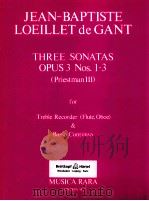 Three sonatas opus 3 Nos.1-3 Priestman Ⅲ for Treble Recorder Flute Oboe & Basso Continuo london w.1 1980 PDF电子版封面