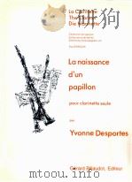 La naissance d'un papillon pour clarinette seule the clarinet G.2018 B 1977 PDF电子版封面