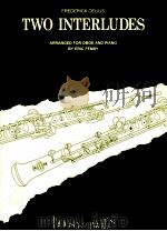 Two Interludes from Fennimore and Gerda arranged for Oboe and Piano AD 162 1921 PDF电子版封面