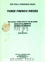 Three French Pieces complainte et air de danse for Oboe and Piano W 1054 PDF电子版封面 Marc Delmas