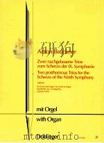 two posthomous Trios for the Scherzo of the ninth Symphony 1889/93 for Viola and Organ 02 926 1998 PDF电子版封面