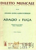 diletto musicale Nr.287 Adagio e Fuga Quintetto per tre Violini Viola e Violoncello ferrnc brodszky 1968 PDF电子版封面