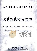 Serenade pour hautbois et piano 1945 PDF电子版封面 Andre Jolivet