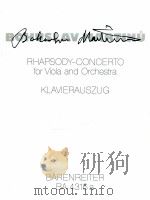 Rhapsody-Concerto for Viola und Orchestra Klavierauszug BA 4316a   1972  PDF电子版封面     