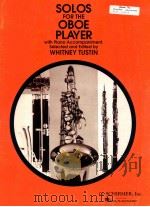 Solos for the oboe player with Piano Acccompaniment ED 2502（1963 PDF版）