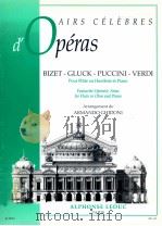 Airs Celebres d'Operas pour Flute ou Hautbois et Piano arrangement de armando ghidoni AL 29 091 1997 PDF电子版封面 Georges Bizet