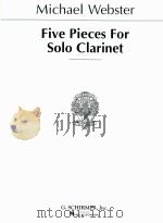 Five Pieces for solo clarinet Emerson Edition 100 1979 PDF电子版封面