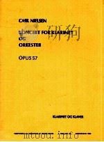 Koncert for Klarinet og orkester opus 57 3.serie nr.32 1948 PDF电子版封面 Carl Nielsen