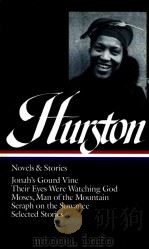 ZORA NEALE HURSTON NOVELS AND STORIES 1995 PDF电子版封面 0940450836