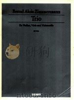 Trio fur Violine Viola und Viloncello 1944 ED 7563 1990 PDF电子版封面