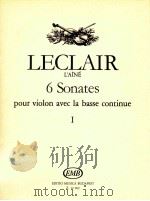 jean-marie Leclair L'Ainé 6 Sonatas pour violon avec la basse continue Ⅰ Z.12 902 1985 PDF电子版封面