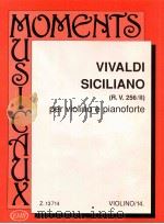 antonio Vivaldi Siciliano R.V. 256/Ⅱ per violino e pianoforte violino/14. Z.13 714 1991 PDF电子版封面 antonio Vivaldi