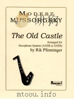 The Old Castle Arranged for Saxophone Quartet AATB or SATB 1998 PDF电子版封面