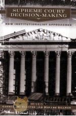 SUPREME COURT DECISON-MAKING  NEW INSTITUTIONALIST APPROACHES（1999 PDF版）
