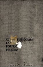 CONSTITUTIONAL LAW IN THE POLITICAL PROCESS 1963 PDF电子版封面 JOHN R.SCHMIDHAUSER