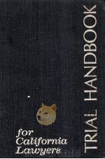 TRIAL HANDBOOK  FOR CALIFORNIA LAWYERS（1974 PDF版）